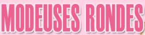 modeuses rondes 290x70 Relooking : BigBeauty, ViveLesRondes et Modeuses Rondes