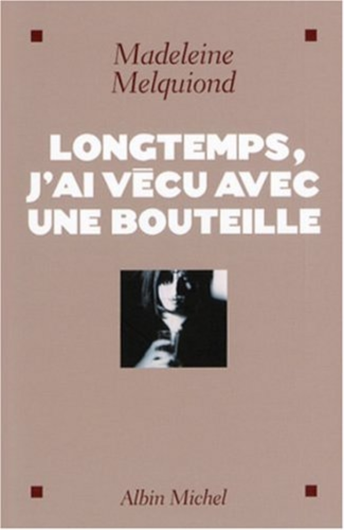 L'alcoolisme au féminin, 7 livres qui brisent le tabou Longtemps-jai-ve%CC%81cu-avec-une-bouteille